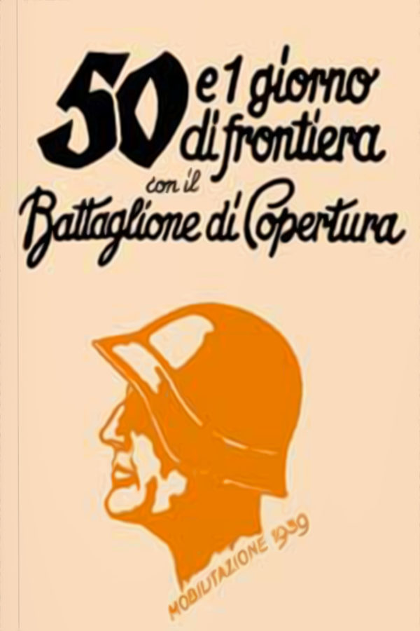 50 e 1 giorno di frontiera con il Battaglione di Copertura