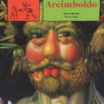 I buffi quadri di Arcimboldo