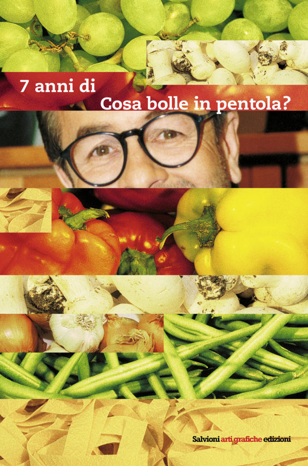 7 anni di Cosa bolle in pentola?