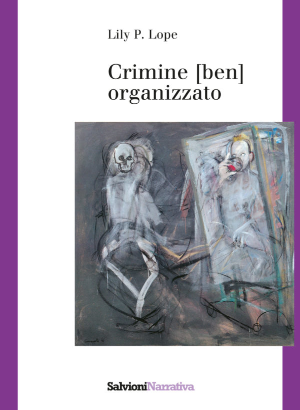 Crimine [ben] organizzato