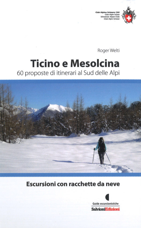 Escursioni con racchette da neve Ticino e Mesolcina