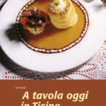 A tavola oggi in Ticino