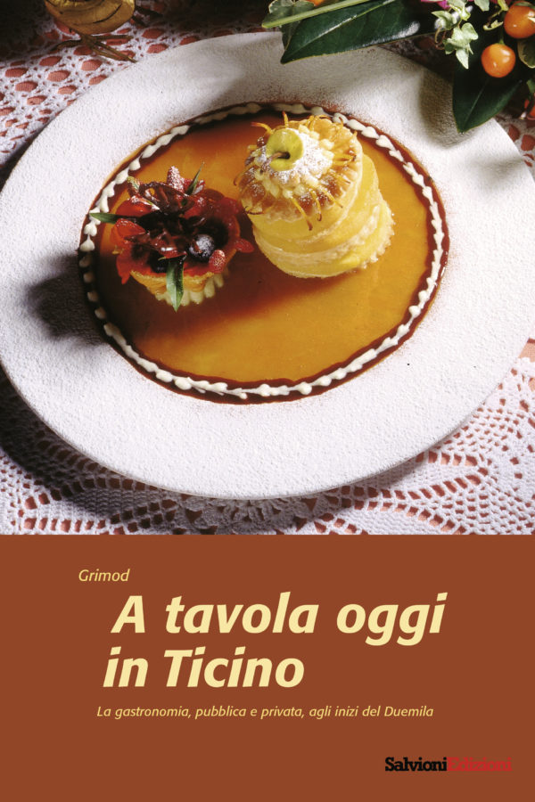 A tavola oggi in Ticino