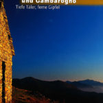 Riviera, Bellinzoneser und Gambarogno, Tiefe Täler, ferne Gipfel