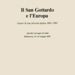 Il San Gottardo e l Europa