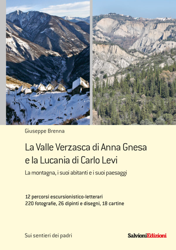 La Valle Verzasca di Anna Gnesa e la Lucania di Carlo Levi