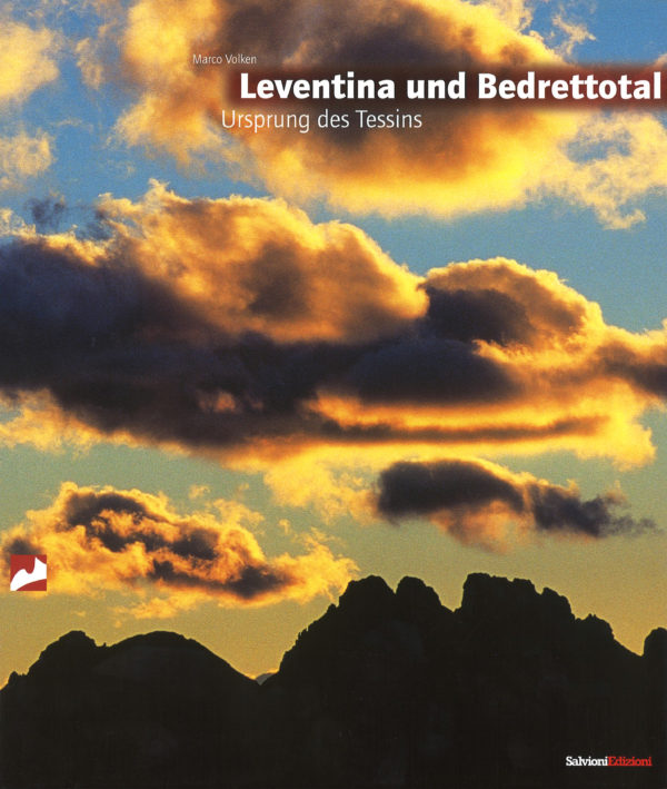 Leventina und Bedrettotal, ursprung des Tessins
