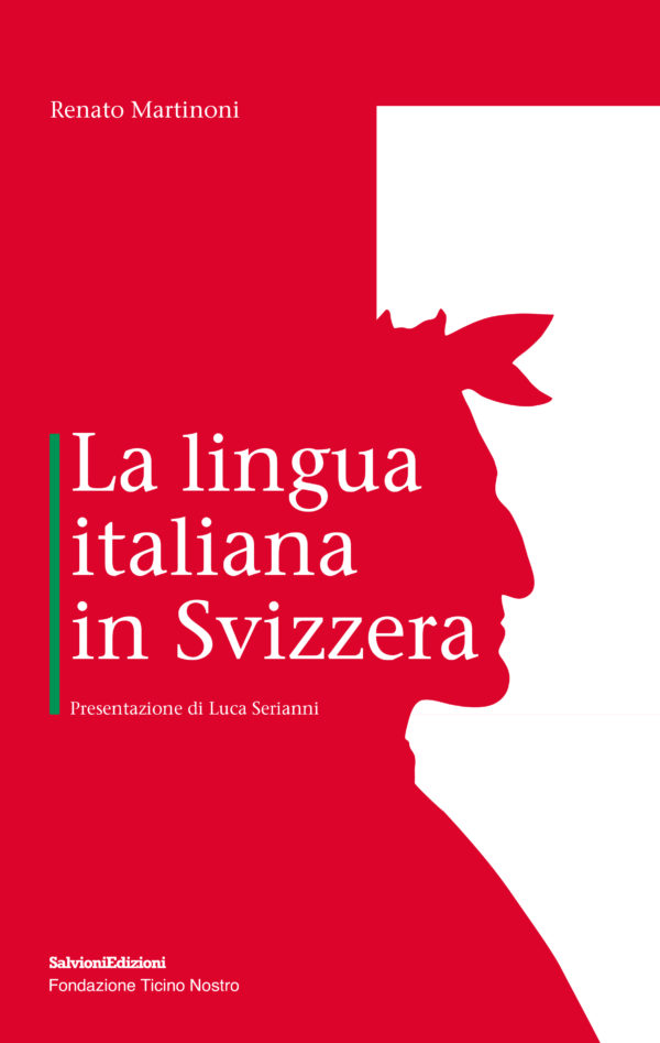 La lingua italiana in Svizzera - Cronache e riflessioni