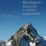 Montagne bianche e rocce argentate