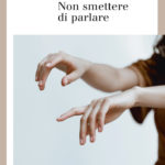 Non smettere di parlare