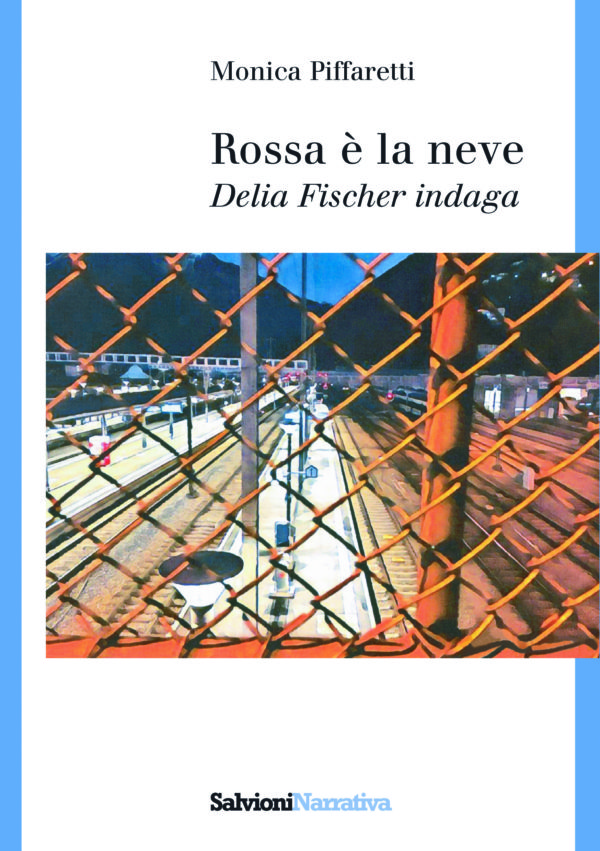 Rossa è la neve, Delia Fischer indaga