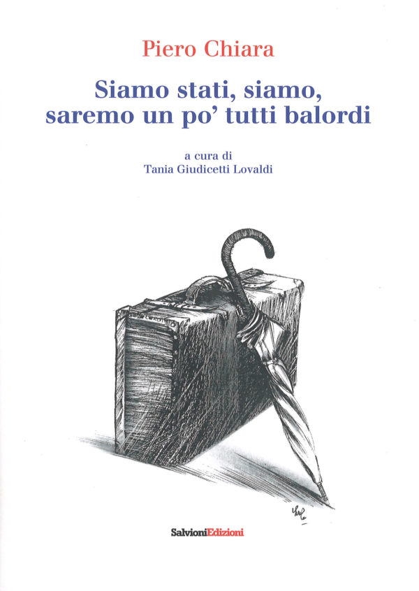Siamo stati, siamo, saremo un pò tutti balordi
