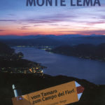 Monte Lema, Tausend Kilometer Wege