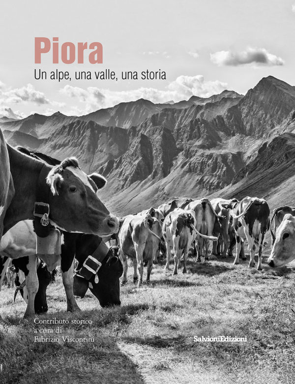 Piora - Un alpe, una valle, una storia