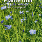 Piante utili - In Ticino e nell'Italia alpina e prealpina