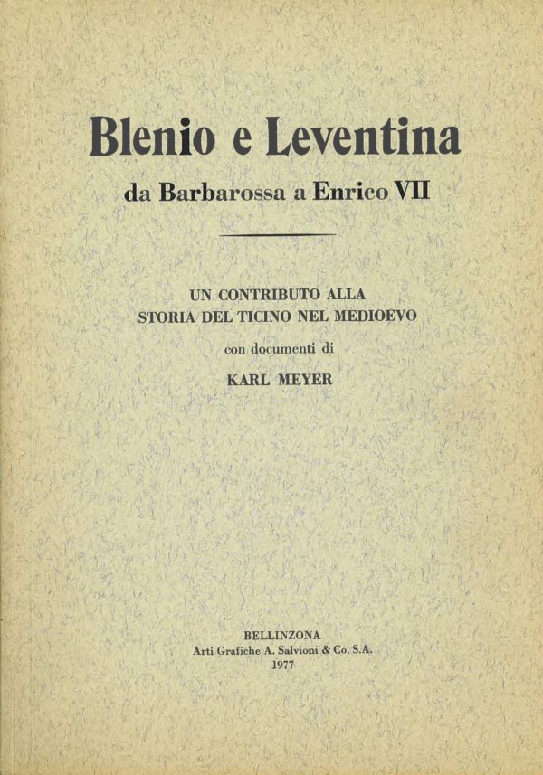 Blenio e Leventina di Barbarossa a Enrico VII