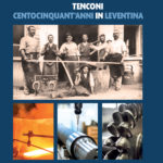 Tenconi - centocinquant’anni in Leventina