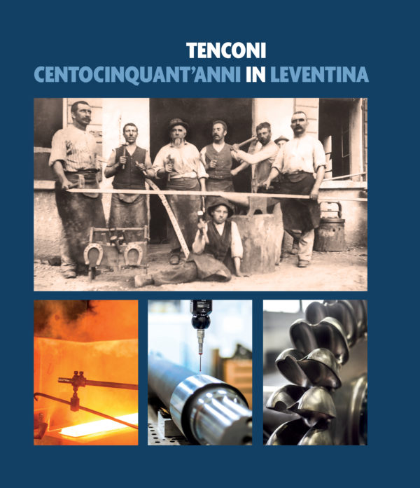 Tenconi - centocinquant’anni in Leventina