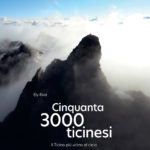 Cinquanta 3000 ticinesi - Il Ticino più vicino al cielo