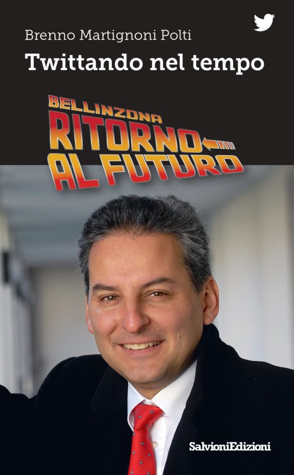 Bellinzona ritorno al futuro - Twittando nel tempo