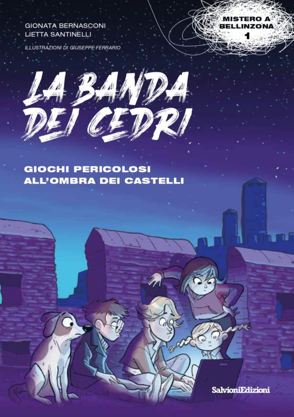 Giochi pericolosi all'ombra dei castelli - La Banda dei Cedri