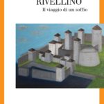 Rivellino - Il viaggio di un soffio
