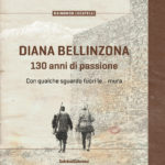 Diana Bellinzona - 130 anni di passione