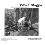 Valle di Muggio - La valle più a sud della Svizzera