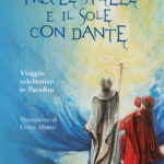 Tra le stelle e il sole con Dante - Viaggio celebrativo in Paradiso
