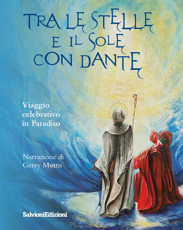 Tra le stelle e il sole con Dante - Viaggio celebrativo in Paradiso