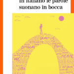 In italiano le parole suonano in bocca