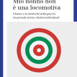 Mio nonno non è una locomotiva