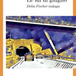 Le idi di giugno - Delia Fischer indaga