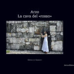Arzo - La cava del "rosso"